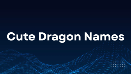 Cute Dragon Names