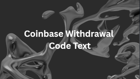 Coinbase Withdrawal Code Text